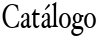 Catálogo
