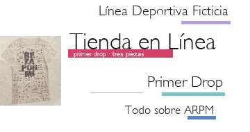 Menú: Tienda en Línea, Primer Drop, Línea Deportiva Ficticia, Todo sobre ARPM